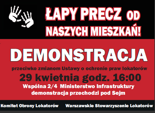 (akt) 29 kwietnia Warszawa – demonstracja: Łapy precz od naszych mieszkań! (akt) 29 kwietnia Warszawa – demonstracja: Łapy precz od naszych mieszkań!