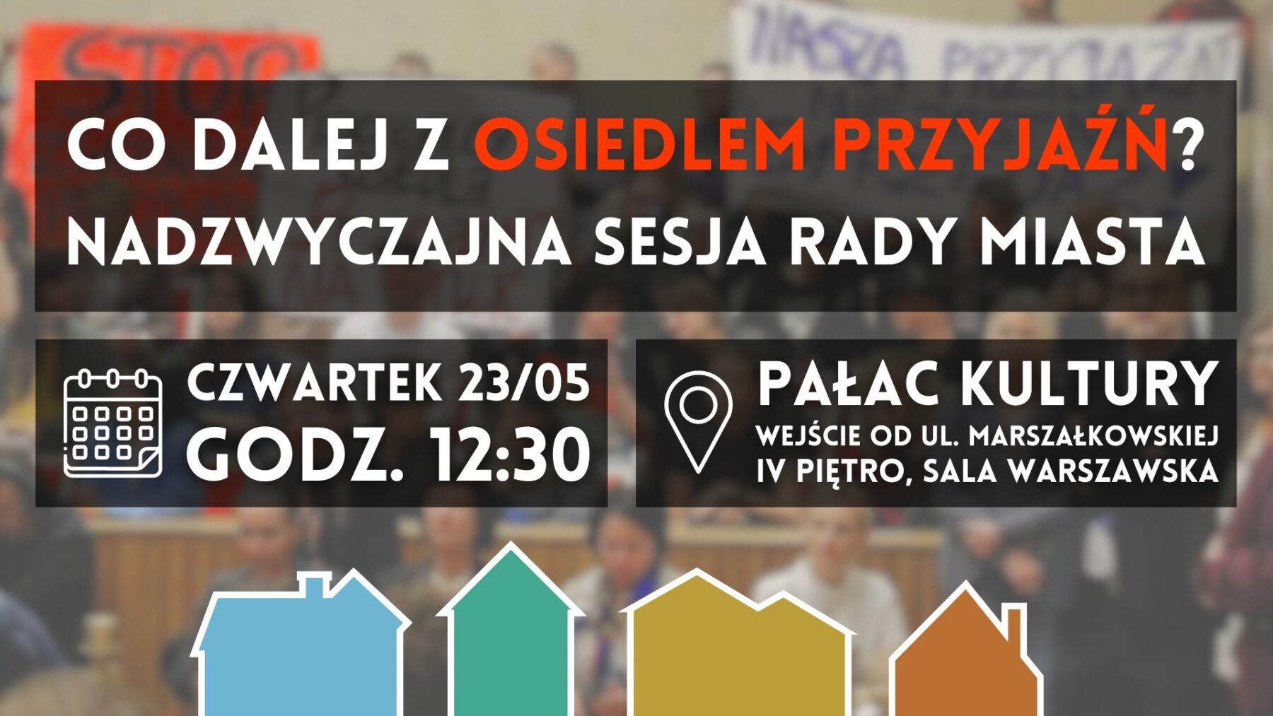 Co dalej z Osiedlem Przyjaźń? Mobilizacja