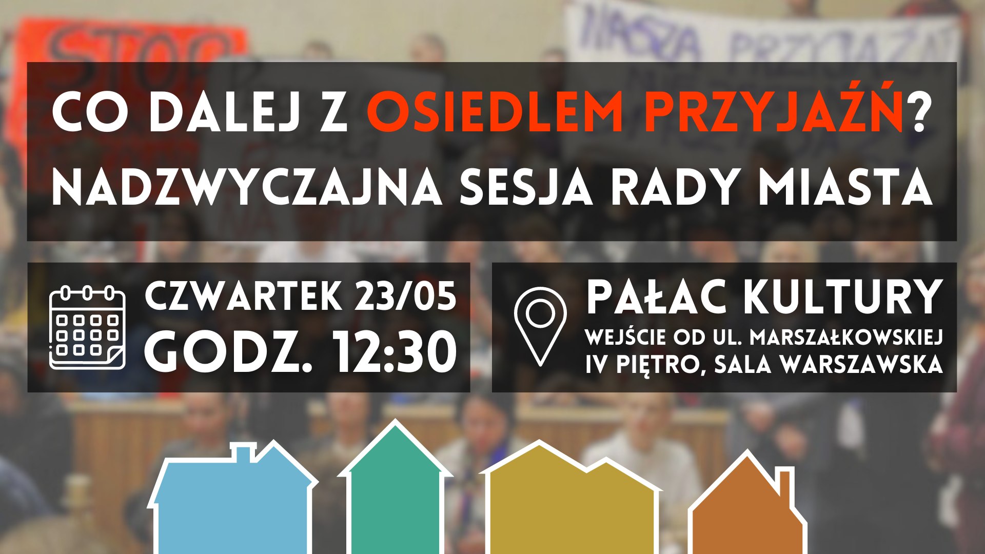 Co dalej z Osiedlem Przyjaźń? Mobilizacja